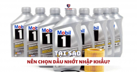 Tại sao nên chọn dầu nhớt nhập khẩu cho Gara của bạn?