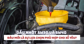 Dầu nhớt 5W30 và 5W40: Đâu là sự lựa chọn tốt nhất cho dầu nhớt ô tô ở Việt Nam?