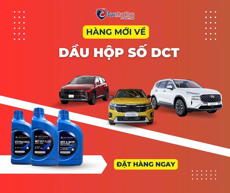 tính chất  dầu số tự động DCT Hyundai - Kia SAE70W